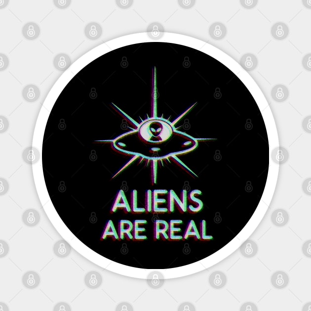 Aliens Are Real - UFO / UAP (Glitched Version) Magnet by SpaceAlienTees